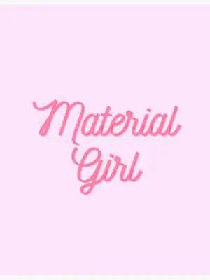 Material Girl 750 x 1000 wallpaper